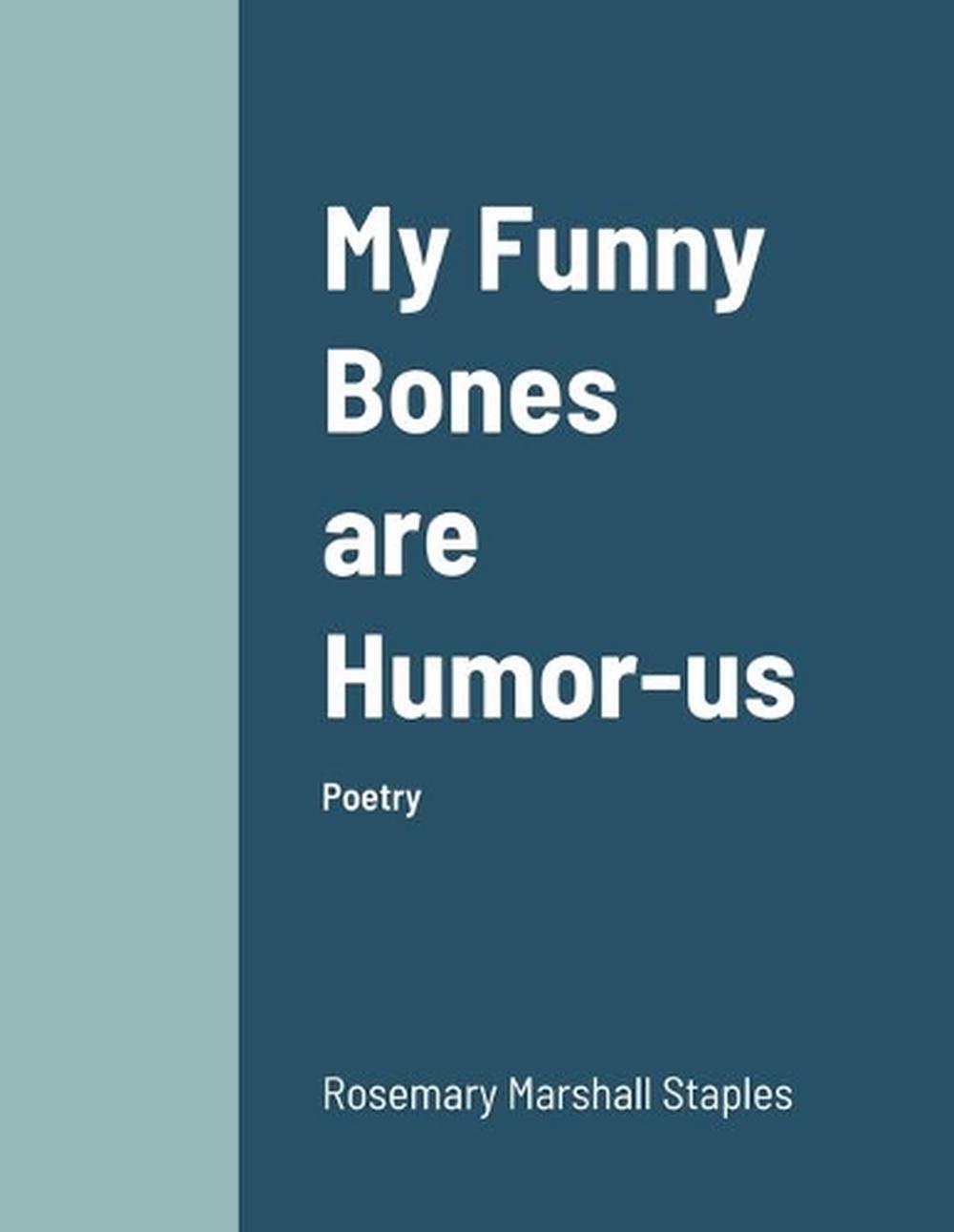 my-funny-bones-are-humor-us-by-rosemary-marshall-staples-paperback-book