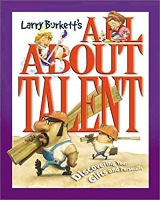 All about Talent : Discovering Your Gifts and Personality Larry B