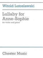 Witold Lutoslawski | Witold Lutoslawski - Lullaby For Anne-Sophie | Taschenbuch
