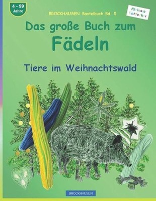 Das groe Buch zum Fdeln: BROCKHAUSEN Bastelbuch Bd. 5. Tiere im Weihnachtswald.