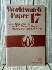 Worldwatch Paper 17: Local Responses To Global Problems By Bruce Stokes February
