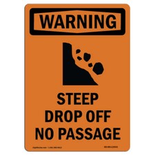 OSHA WARNING Sign - Steep Drop Off No Passage With Symbol| �Made in the USA