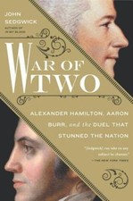 War of Two: Alexander Hamilton, Aaron Burr, and the Duel that Stunn - ACCEPTABLE