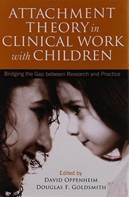 Attachment Theory in Clinical Work with Children: Br...