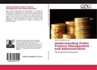 Understanding Public Finance Management And Administration Wakawa Hyelladzira Mu