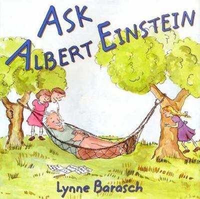 Ask Albert Einstein Barasch, Lynne hardcover Used - Good