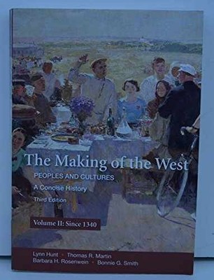 The Making of the West : Peoples - Paperback, by Hunt Lynn; Martin - Very Good