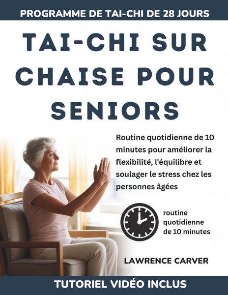 TAI-CHI SUR Chaise Pour Seniors: Routine Quotidienne De 10 Minutes Pour-image