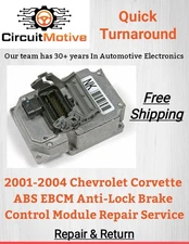 2001-2004 CHEVROLET Corvette C5 Cadillac Buick EBCM ABS Module REPAIR SERVICE