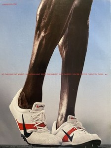 Nike Running Shoe Ad               YOU'RE FASTER THAN YOU THINK.