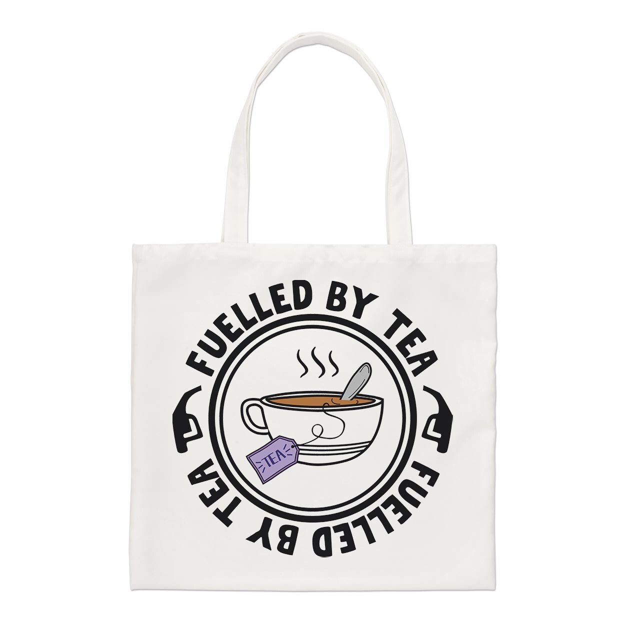 Fuelled By Tea Regular Tote Bag Tea Lover Fathers Day Mum Dad Girlfriend Shopper