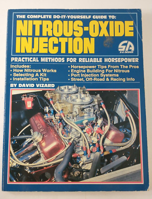 The Complete Do-It-Yourself Guide To NITROUS OXIDE INJECTION Car Engine Book