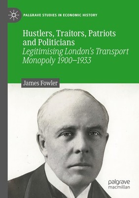 Hustlers, Traitors, Patriots and Politicians James Fowler