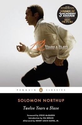 Twelve Years a Slave: Solomon North..., Northup, Solomo