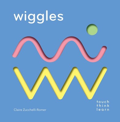 TouchThinkLearn: Wiggles: (Childrens Books Ages 1-3, Interactive Books for T...