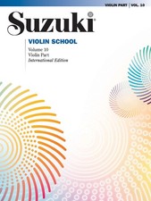 Suzuki Violin School, Volume 10, Vol 10: Violin Part