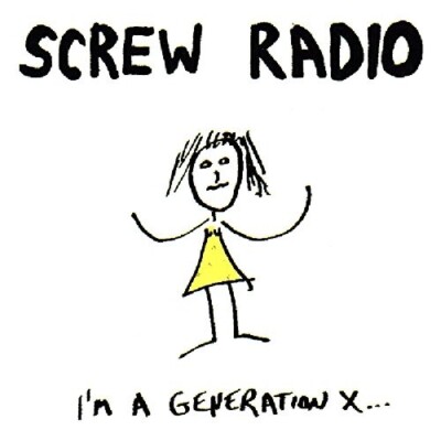 SCREW RADIO - I'M A GENERATION X...  CD NEU 