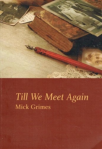 Till We Meet Again - Grimes, Mick