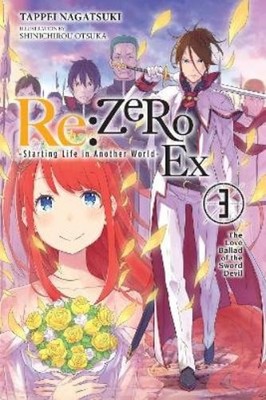 Tappei Nagatsuki S Re:ZERO -Starting Life in Another World- Ex, Vol (Paperback)