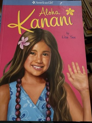 Aloha, Kanani by Lisa Yee (2011, Trade Paperback)