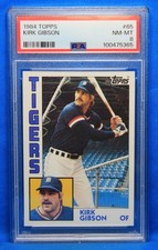 1984 TOPPS # 65 Kirk Gibson PSA 8 NM-MT # 100475365 DETROIT TIGERS !!!!