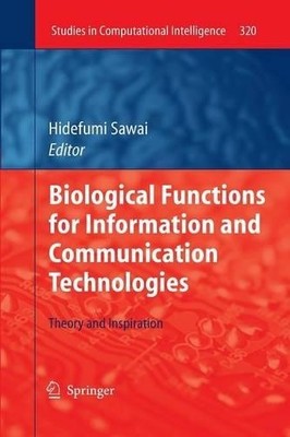 Biological Functions for Information and Communication Techno... - 9783642266713