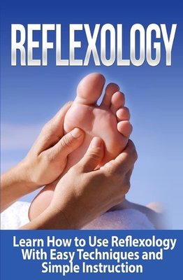 #ad Reflexology: Learn How to Use Reflexology With Easy Techniques and Simple In... $5.91