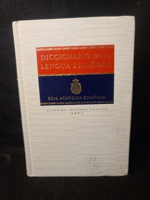 Diccionario de la Lengua Española RAE 22nd Edition 2001 Tomo II (H-Z) Spanish