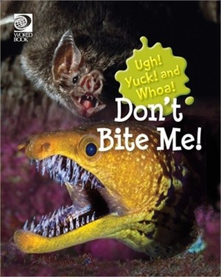 Don't Bite Me! (Paperback or Softback)