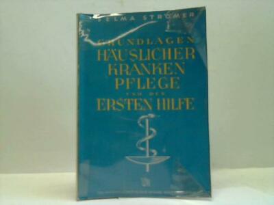 Grundlagen Häuslicher Krankenpflege und der Ersten Hilfe
