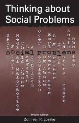 Thinking about Social Problems: An Introduction to Constructionist P - VERY GOOD