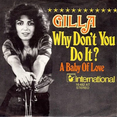 Gilla Why Dont You Do It? Vinyl Single 7inch Hansa