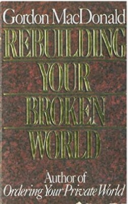 Rebuilding Your Broken World Taschenbuch Gordon MacDonald