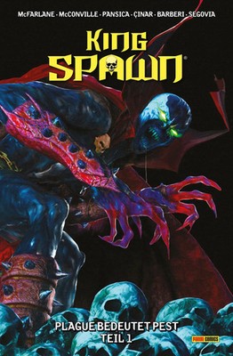 King Spawn | Bd. 9: Plague bedeutet Pest, Teil 1 | Todd Mcfarlane (u. a.) | Buch