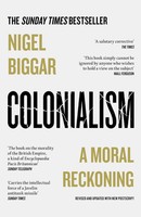 Colonialism PB A Moral Reckoning Nigel Biggar Taschenbuch Englisch 2024