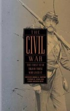The Civil War: The First Year Told by Those Who Lived It Library of Amer - GOOD