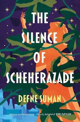 The Silence of Scheherazade, Defne Suman