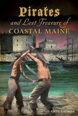 Greg Latimer Pirates and Lost Treasure of Coastal Main (Taschenbuch) (US IMPORT)