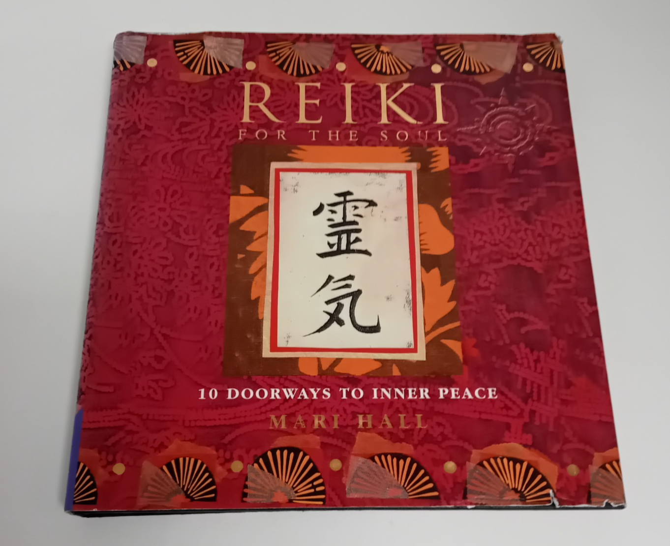 Reiki for the Soul : 10 Doorways to Inner Peace by Mari Hall (Hardback, 2000)