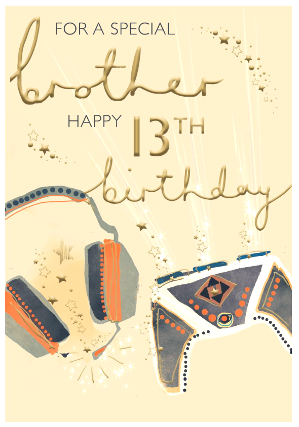 Birthday Card BROTHER 13th 13. 9"" Card. *Gold foiling, and paper pages inside*.