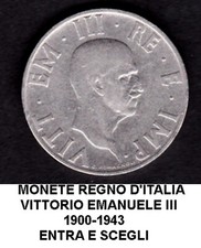 MONETE REGNO D'ITALIA V.EMANUELE III ENTRA E SCEGLI DAL 1900 AL 1943