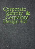 Corporate Identity & Corporate Design 4.0 | Das Kompendium | Beyrow (U. A.)