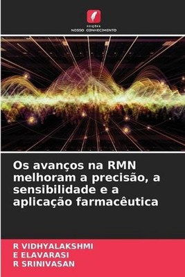 Os avanos na RMN melhoram a preciso, a sensibilidade e a aplicao farmacutica by