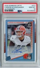 2025 Donruss Optic Carson Schwesinger RATED ROOKIE Auto #'D 188/350 #217 PSA 10