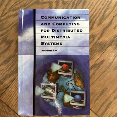 Communication And Computing For Distributed Multimedia Systems Guojun Lu
