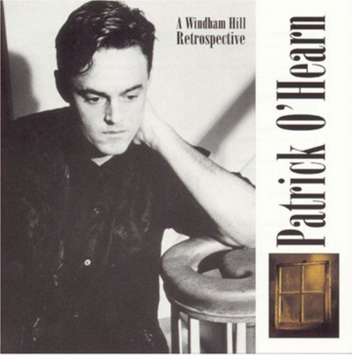 Patrick O'Hearn A Windham Hill Retrospective (CD) Album