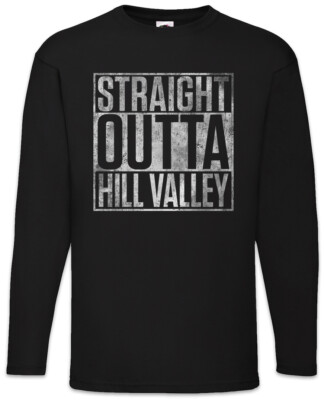 Straight Outta Hill Valley Men Long Sleeve T-Shirt Back To The Car Future Fun
