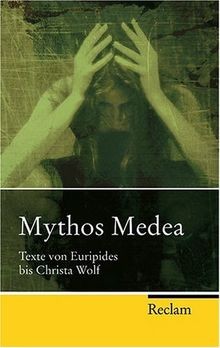Mythos Medea: Texte von Euripides bis Christa Wolf | Buch | Zustand gut