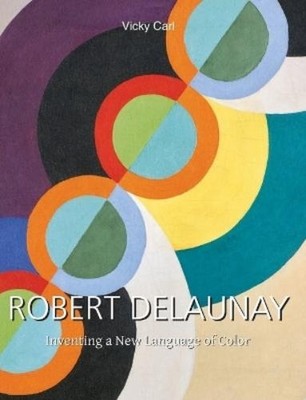 Vicky Carl Robert Delaunay (Hardback) (UK IMPORT)