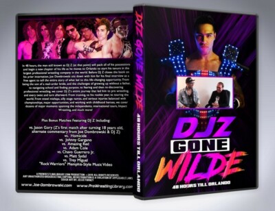 DJ Z Gone Wilde: 48 Hours Till Orlando DVD - 5-Hours! Interview & Matches!